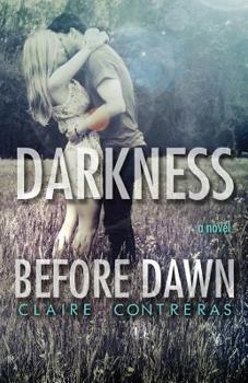 Darkness Before Dawn - Book #2 of the Darkness