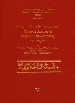 Cusas 29: A Late Old Babylonian Temple Archive from Abi-Esuh: The Sequel