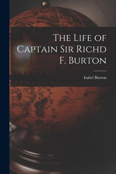Paperback The Life of Captain Sir Richd F. Burton Book