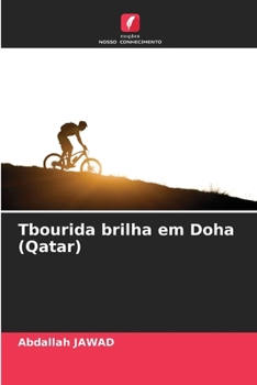 Tbourida brilha em Doha (Qatar)