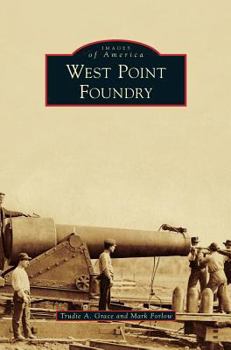 West Point Foundry - Book  of the Images of America: New York