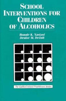 Hardcover School Interventions for Children of Alcoholics Book