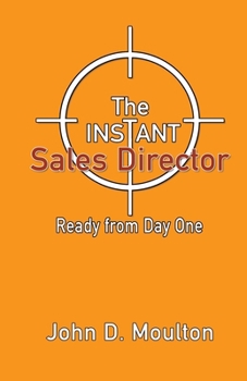 Paperback The Instant Sales Director: Ready From Day One Book