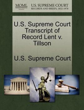 Paperback U.S. Supreme Court Transcript of Record Lent V. Tillson Book