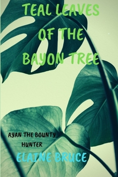 Paperback Teal Leaves of the Bayon Tree Book