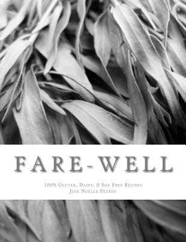 Paperback F A R E - W E L L: 100% Gluten, Dairy, & Soy Free Recipes Book