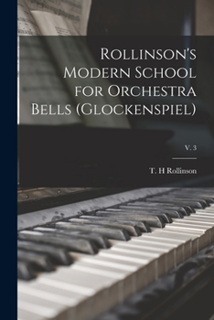 Paperback Rollinson's Modern School for Orchestra Bells (glockenspiel); v. 3 Book