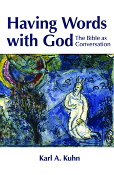 Paperback Having Words with God: The Bible as Conversation Book