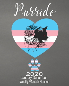 2020 January-December Weekly/Monthly Planner Purride: Contemporary Transgender Pretty Black Cat & Paw Calendar Scheduler & Organizer With Monthly Goals Overview