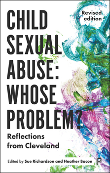Paperback Child Sexual Abuse: Whose Problem?: Reflections from Cleveland (Revised Edition) Book