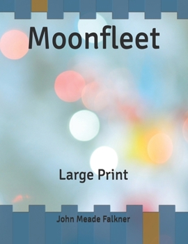 Moonfleet: Large Print