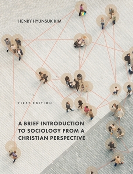 Hardcover Brief Introduction to Sociology from a Christian Perspective Book