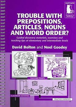 Paperback Trouble with Prepropositions, Articles, Nouns and Word Order? Book