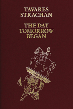 Hardcover Tavares Strachan: The Day Tomorrow Began Book
