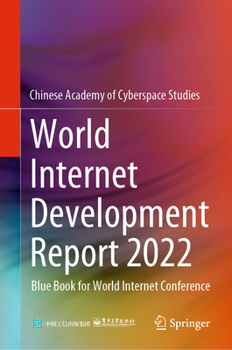 Hardcover World Internet Development Report 2022: Blue Book for World Internet Conference Book