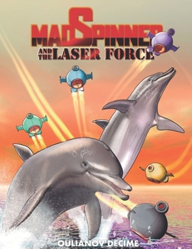 Paperback Mad Spinner and the Laser Force: The Laser Force Book