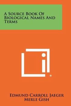 Paperback A Source Book Of Biological Names And Terms Book