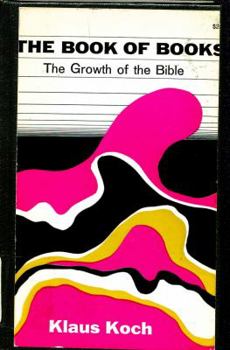 Hardcover The Book of Books: The Growth of the Bible Book