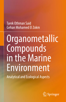 Hardcover Organometallic Compounds in the Marine Environment: Analytical and Ecological Aspects Book