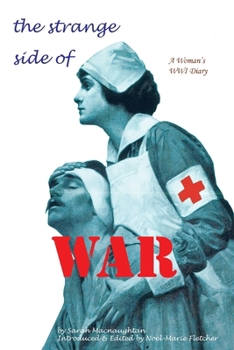 Paperback The Strange Side of War: A Woman's WWI Diary Book