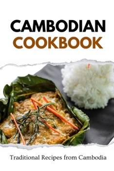 Paperback Cambodian Cookbook: Traditional Recipes from Cambodia Book