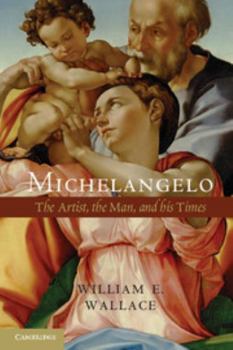 Paperback Michelangelo: The Artist, the Man, and His Times Book