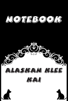Alaskan Klee Kai Notebook : Black and White notebook , Decorative Journal for Alaskan Klee Kai Lover: Notebook /Journal Gift,Black and White,100 pages, 6x9, Soft cover, Mate Finish