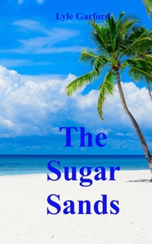 The Sugar Sands - Book #1 of the Owen Spence