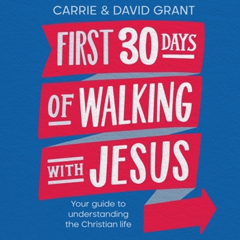 Paperback First 30 Days of Walking with Jesus: Your Guide to Understanding the Christian Life Book