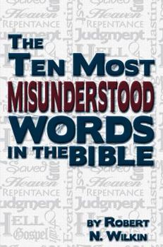 Paperback The Ten Most Misunderstood Words in the Bible Book