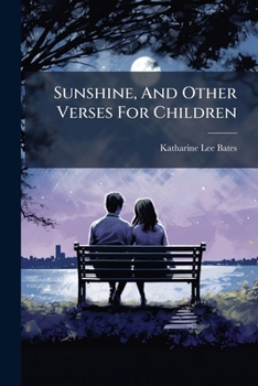 Paperback Sunshine, And Other Verses For Children Book