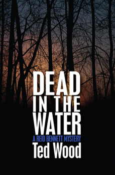 Dead in the Water - Book #1 of the Reid Bennett