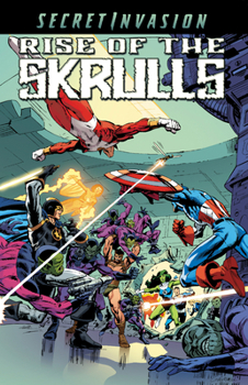 Secret Invasion: Rise of the Skrulls - Book #14 of the Avengers (1963)