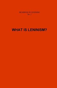 Paperback What is Leninism? Book