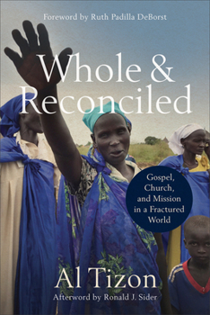 Paperback Whole and Reconciled: Gospel, Church, and Mission in a Fractured World Book