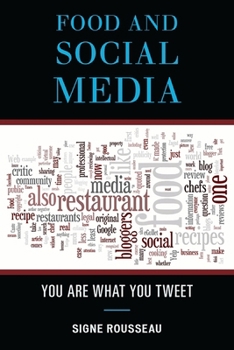 Food and Social Media - Book  of the Rowman & Littlefield Studies in Food and Gastronomy