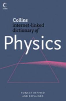 Paperback Collins Internet-linked Dictionary of Physics (Collins Dictionary Of...) Book