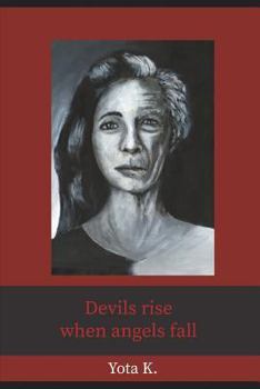 Paperback Devils Rise When Angels Fall Book