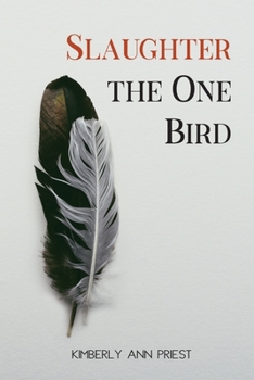 Paperback Slaughter the One Bird Book