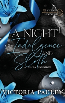 Paperback A Night of Indulgence and Sloth (Vices and Hedonism) Book