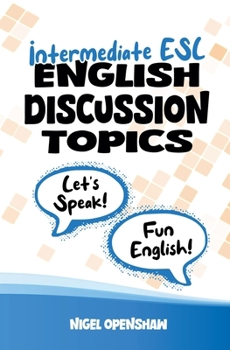 Paperback Intermediate English Discussion Topics Book