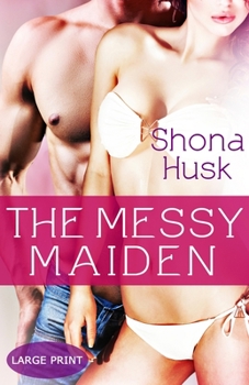 Paperback The Messy Maiden [Large Print] Book