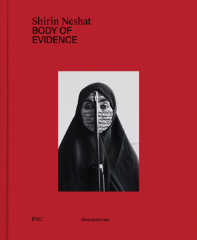 Hardcover Shirin Neshat: Body of Evidence Book
