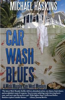 Car Wash Blues - Book #6 of the Mick Murphy