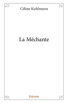 Paperback La Méchante [French] Book