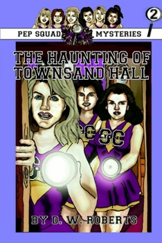 Paperback Pep Squad Mysteries Book 2: The Haunting of Townsand Hall Book