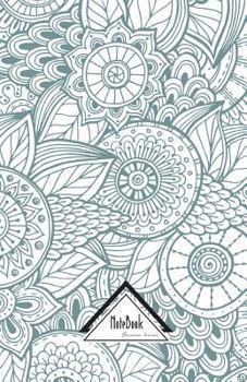 Notebook Journal Dot-Grid, Graph Grid, Lined, Blank No lined: Mandala Abstract Floral Drawing Line: Small Pocket Notebook Journal Diary, 120 pages, 5.