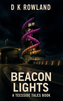 Beacon Lights: A Teesside Tales Book