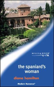 Paperback The Spaniard's Woman (Modern Romance) Book