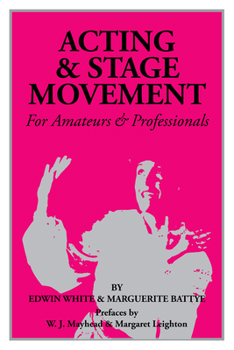 Paperback Acting and Stage Movement Book